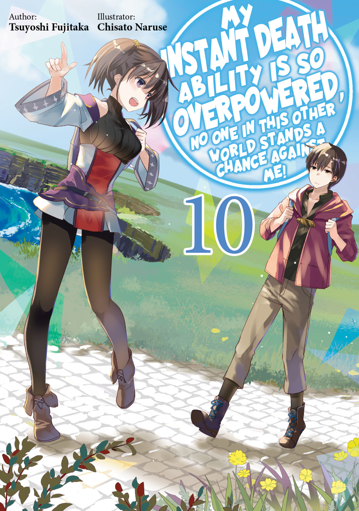 My Instant Death Ability Is So Overpowered No One In This Other World Stands A Chance Against Me Volume 10 Tsuyoshi Fujitaka