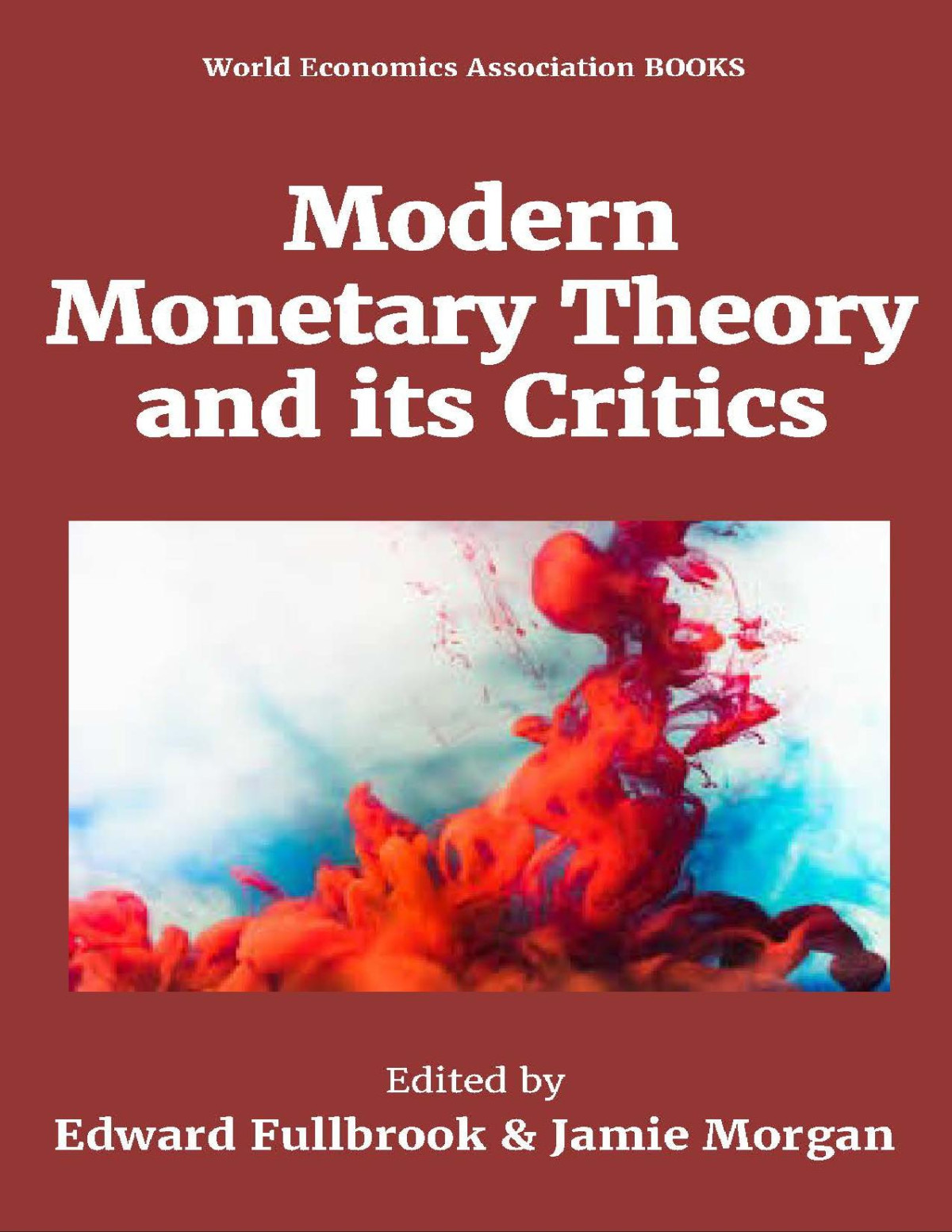 Modern Monetary Theory And Its Critics 1st Edition Edward Fullbrook