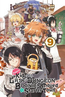 Suppose A Kid From The Last Dungeon Boonies Moved To A Starter Town Vol 9 Light Novel Toshio Satou