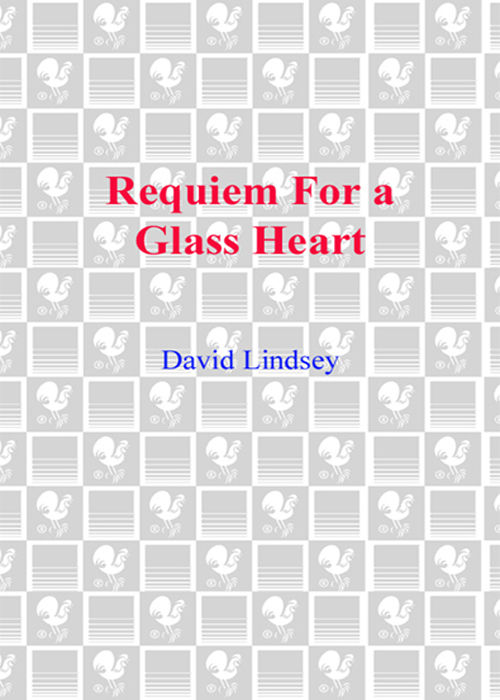 Requiem For A Glass Heart David Lindsey