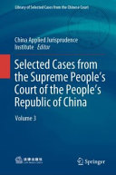 Selected Cases From The Supreme Peoples Court Of The Peoples Republic Of China Volume 3 China Institute Of Applied Jurisprudence