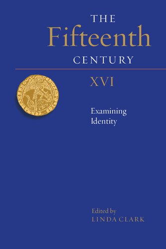 The Fifteenth Century Xvi Examining Identity Linda Clark Ed