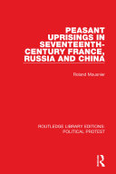 Peasant Uprisings In Seventeenthcentury France Russia And China Roland Mousnier