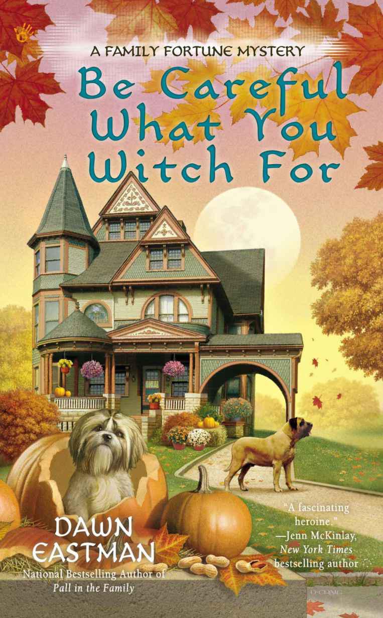 Be Careful What You Witch For Dawn Eastman
