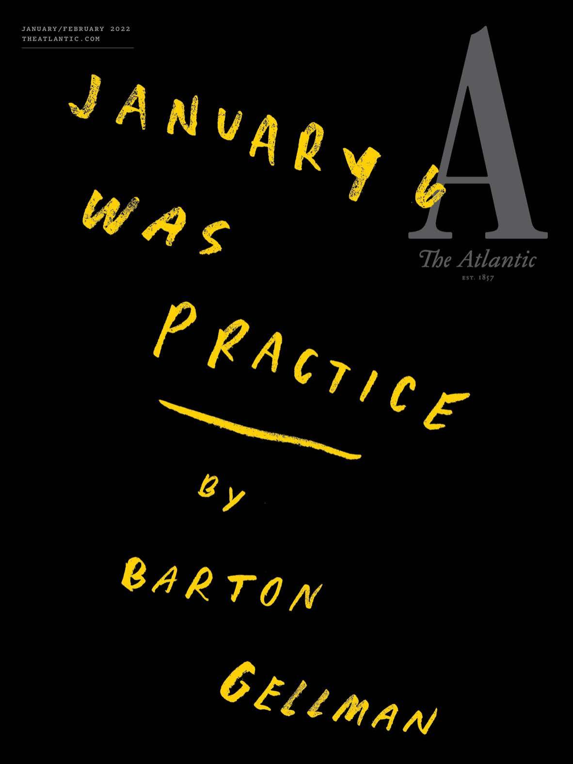 The Atlantic Januaryfebruary 2022 Jeffrey Goldberg Editor In Chief