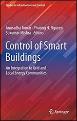 Control Of Smart Buildings An Integration To Grid And Local Energy Communities Anuradha Tomar