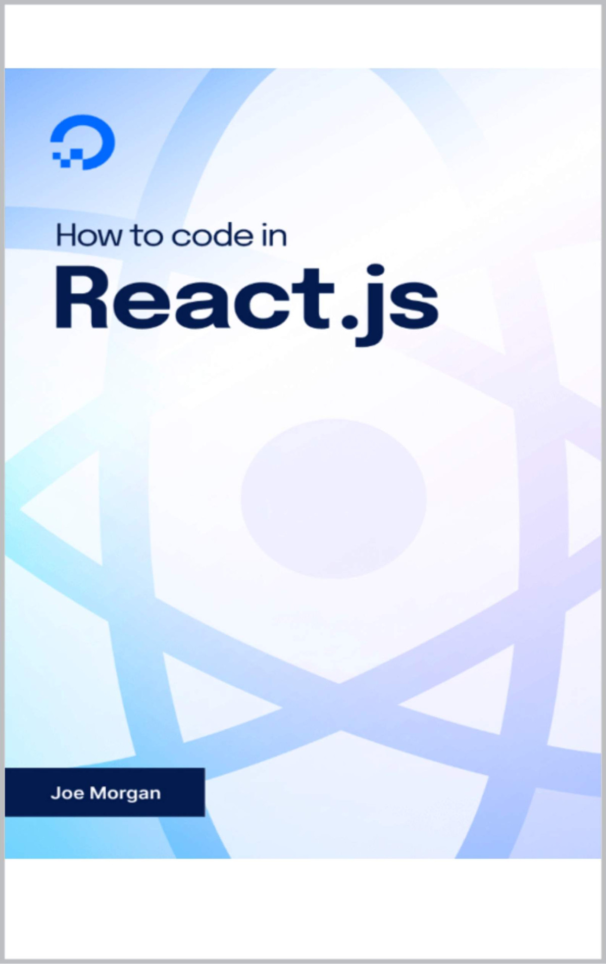 How To Code In Reactjs Joe Morgan