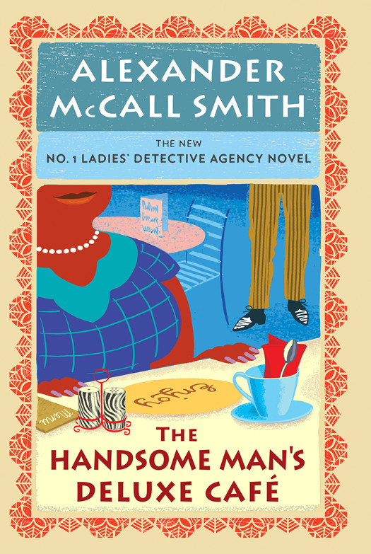 The Handsome Mans Deluxe Caf Alexander Mccall Smith