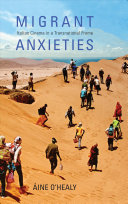 Migrant Anxieties Italian Cinema In A Transnational Frame Ine Ohealy
