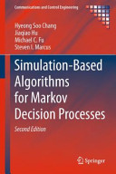 Simulationbased Algorithms For Markov Decision Processes 2nd Edition 2nd Hyeong Soo Chang