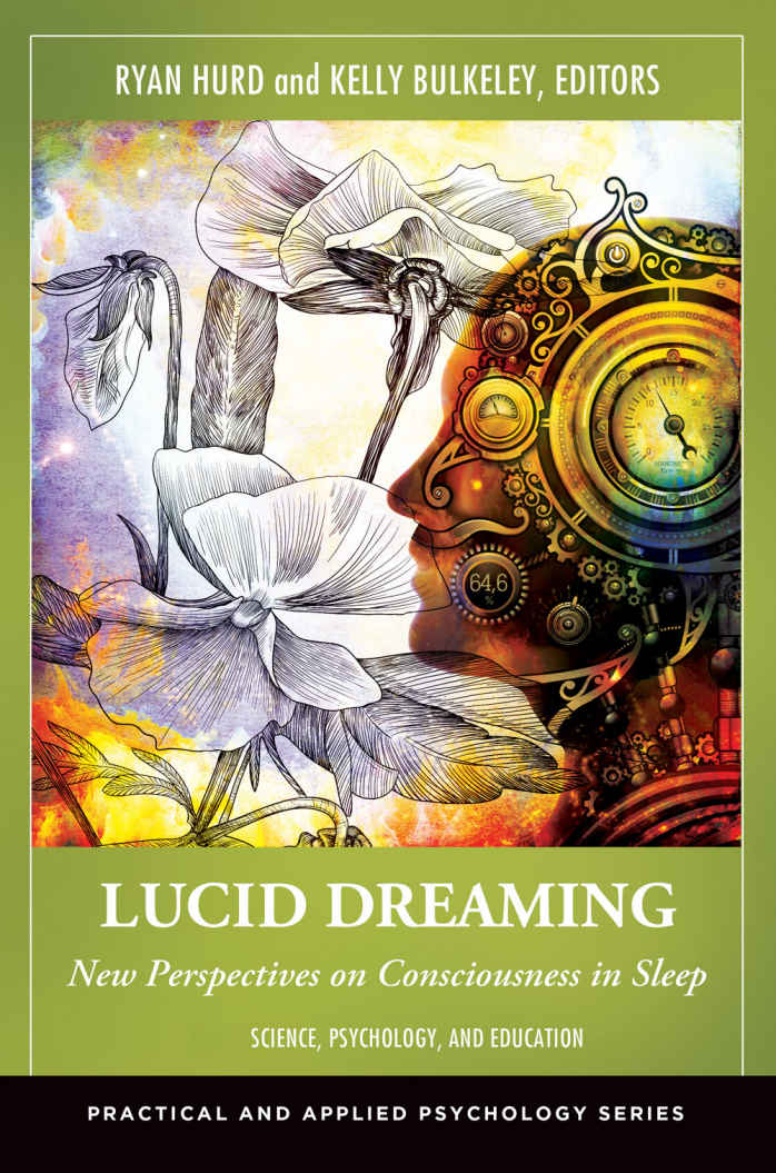 Lucid Dreaming New Perspectives On Consciousness In Sleep 2 Volumes Practical And Applied Psychology Hurd