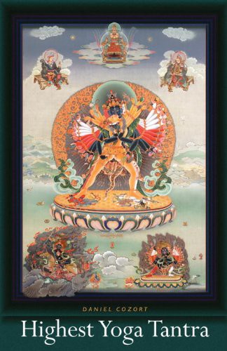 Highest Yoga Tantra An Introduction To The Esoteric Buddhism Of Tibet Daniel Cozort
