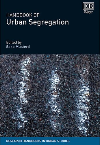 Handbook Of Urban Segregation Sako Musterd