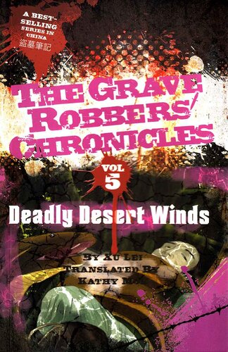 Deadly Desert Winds The Grave Robbers Chronicles Book 5 Xu Lei