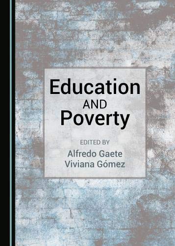 Education And Poverty 1st Edition Alfredo Gaete Viviana Gomez