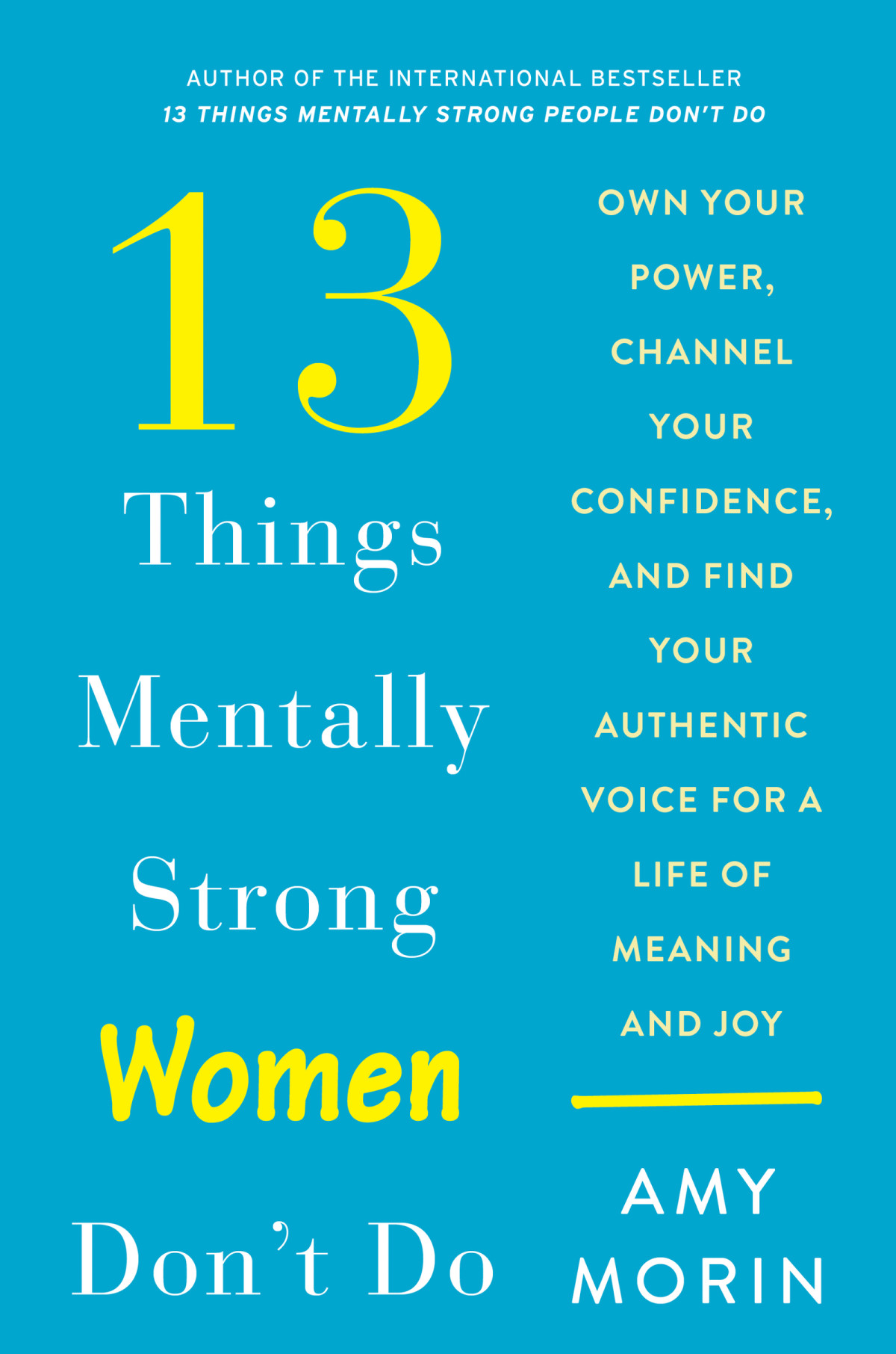 13 Things Mentally Strong Women Dont Do 10th Edition Amy Morin