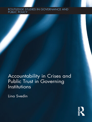 Accountability In Crises And Public Trust In Governing Institutions Lina Svedin