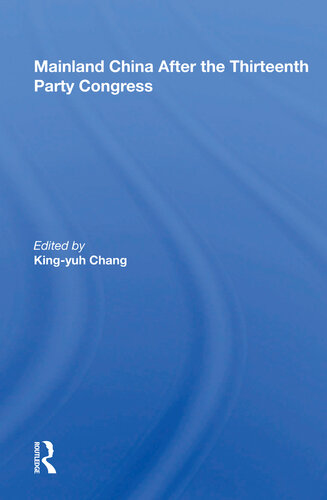 Mainland China After The Thirteenth Party Congress Kingyuh Chang Editor