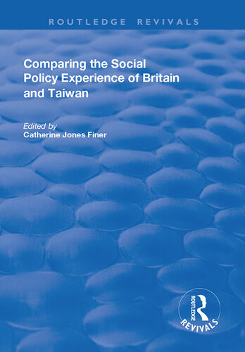 Comparing The Social Policy Experience Of Britain And Taiwan Catherine Jones Finer