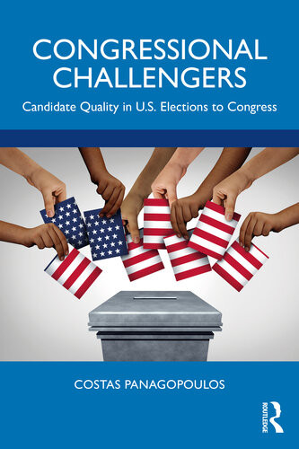 Congressional Challengers Candidate Quality In Us Elections To Congress Costas Panagopoulos