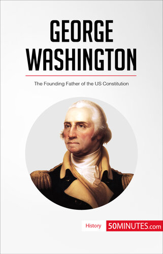 George Washington The Founding Father Of The Us Constitution Mlanie Mettra