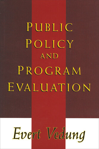 Public Policy And Program Evaluation Evert Vedung