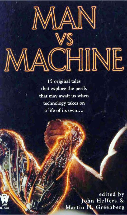 Man Vs Machine John Helfers Martin H Greenberg Editors