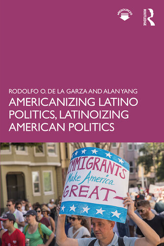 Americanizing Latino Politics Latinoizing American Politics Rodolfo O De La Garza And Alan Yang