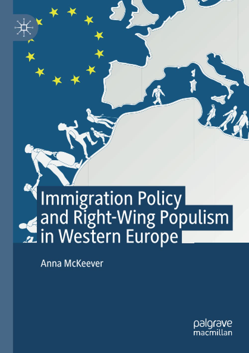 Immigration Policy And Rightwing Populism In Western Europe Anna Mckeever
