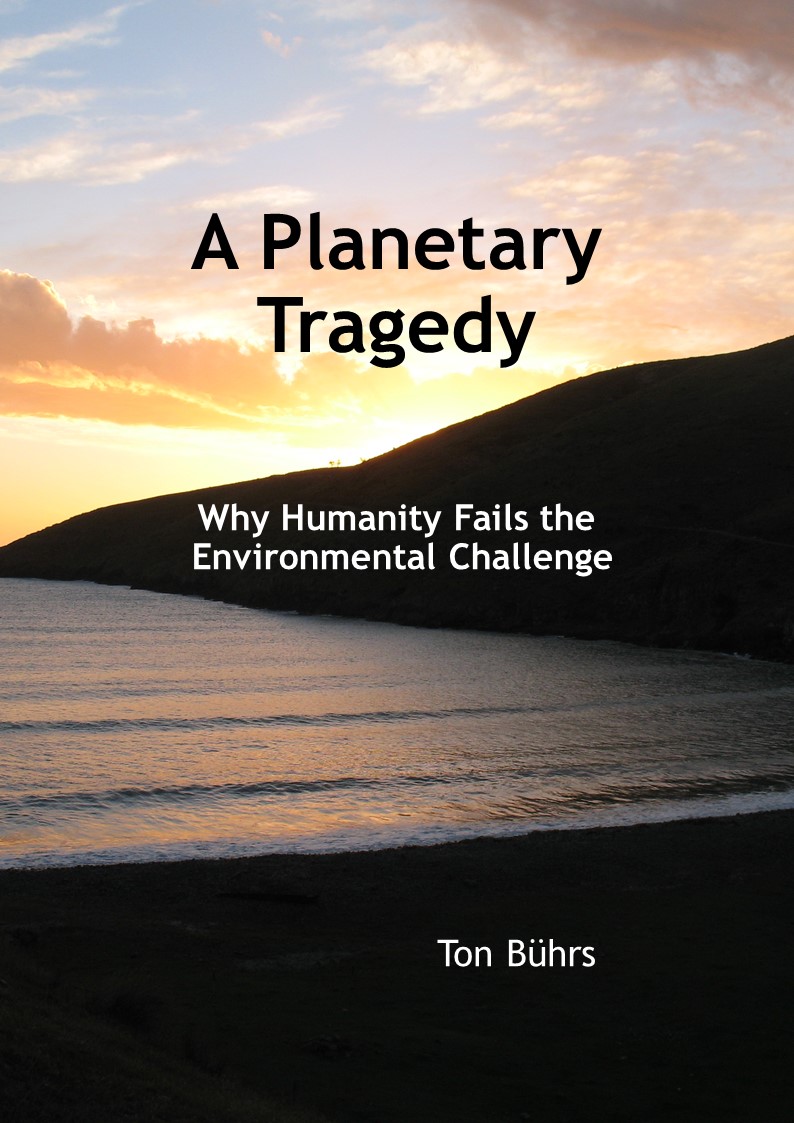 A Planetary Tragedy Why Humanity Fails The Environmental Challenge Ton Bhrs