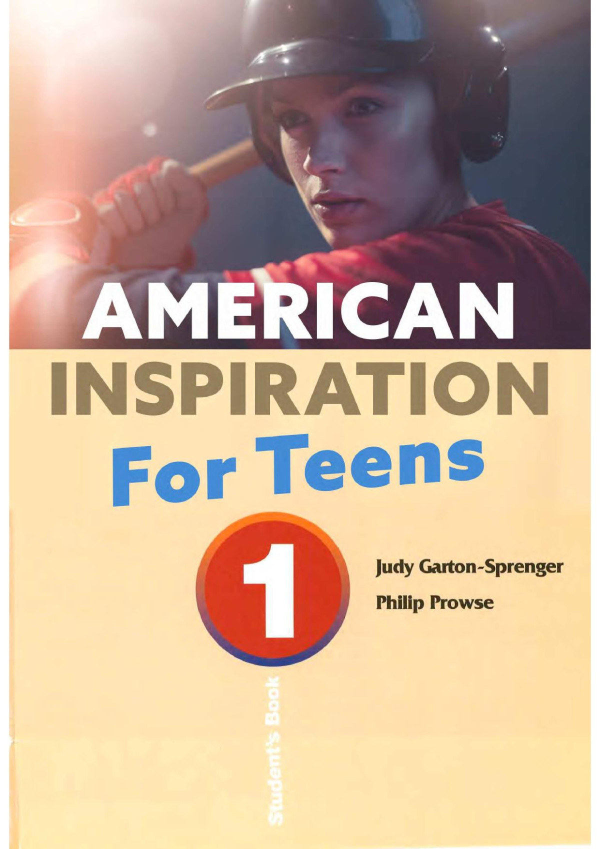 American Inspiration For Teens Book 1 Judy Gartonsprenger Philip Prowse