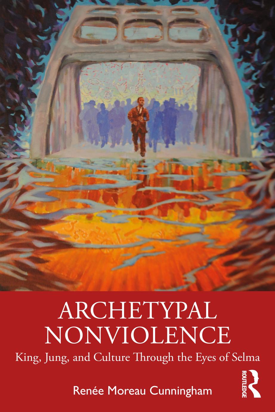 Archetypal Nonviolence Jung King And Culture Through The Eyes Of Selma Rene Moreau Cunningham Mft