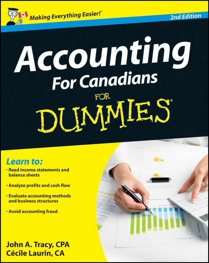 Accounting For Canadians For Dummies John A Tracy