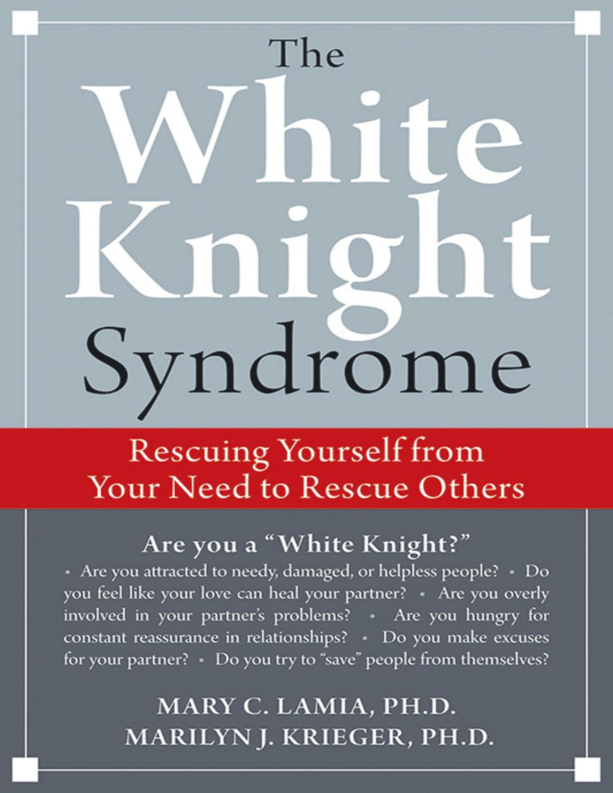 White Knight Syndrome Marilyn Krieger