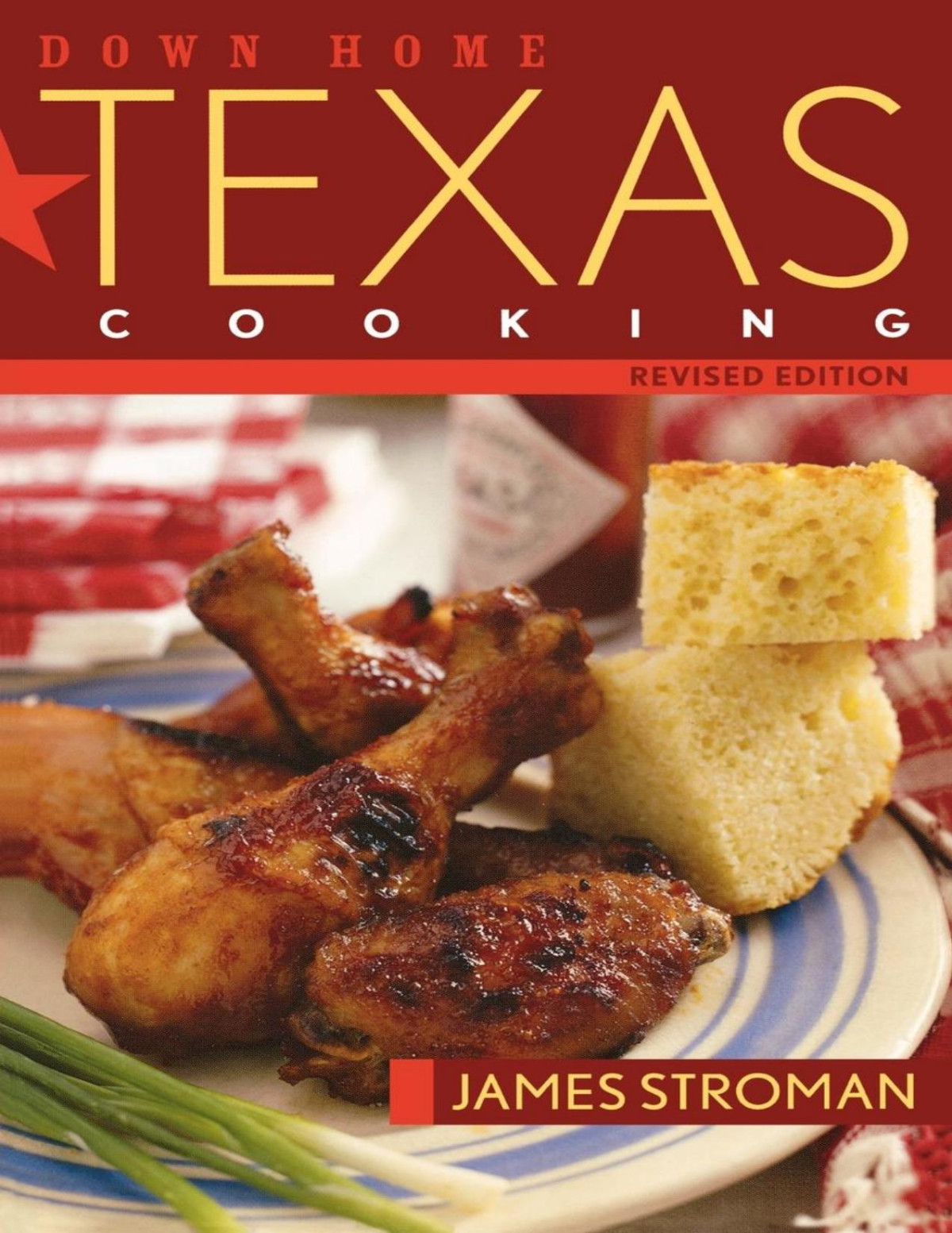 Down Home Texas Cooking James Stroman
