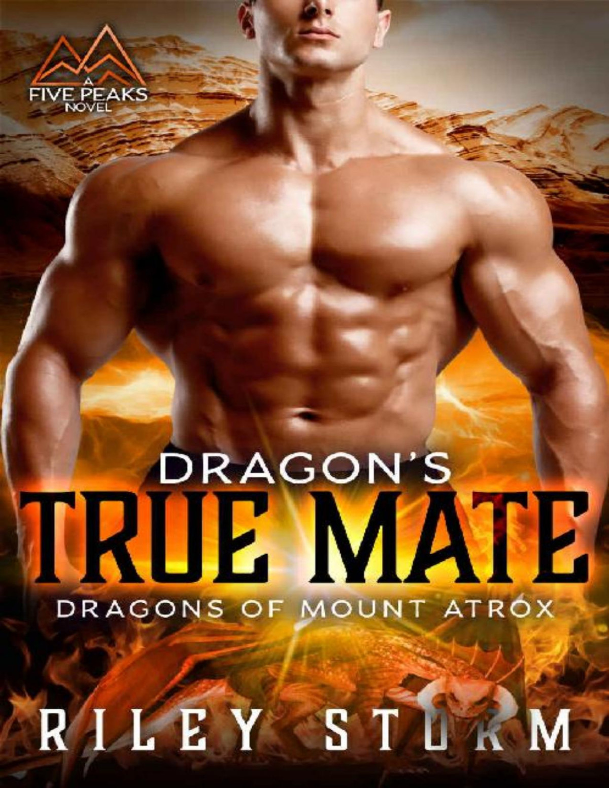 Dragons True Mate Dragons Of Mount Atrox Book 1 Riley Storm
