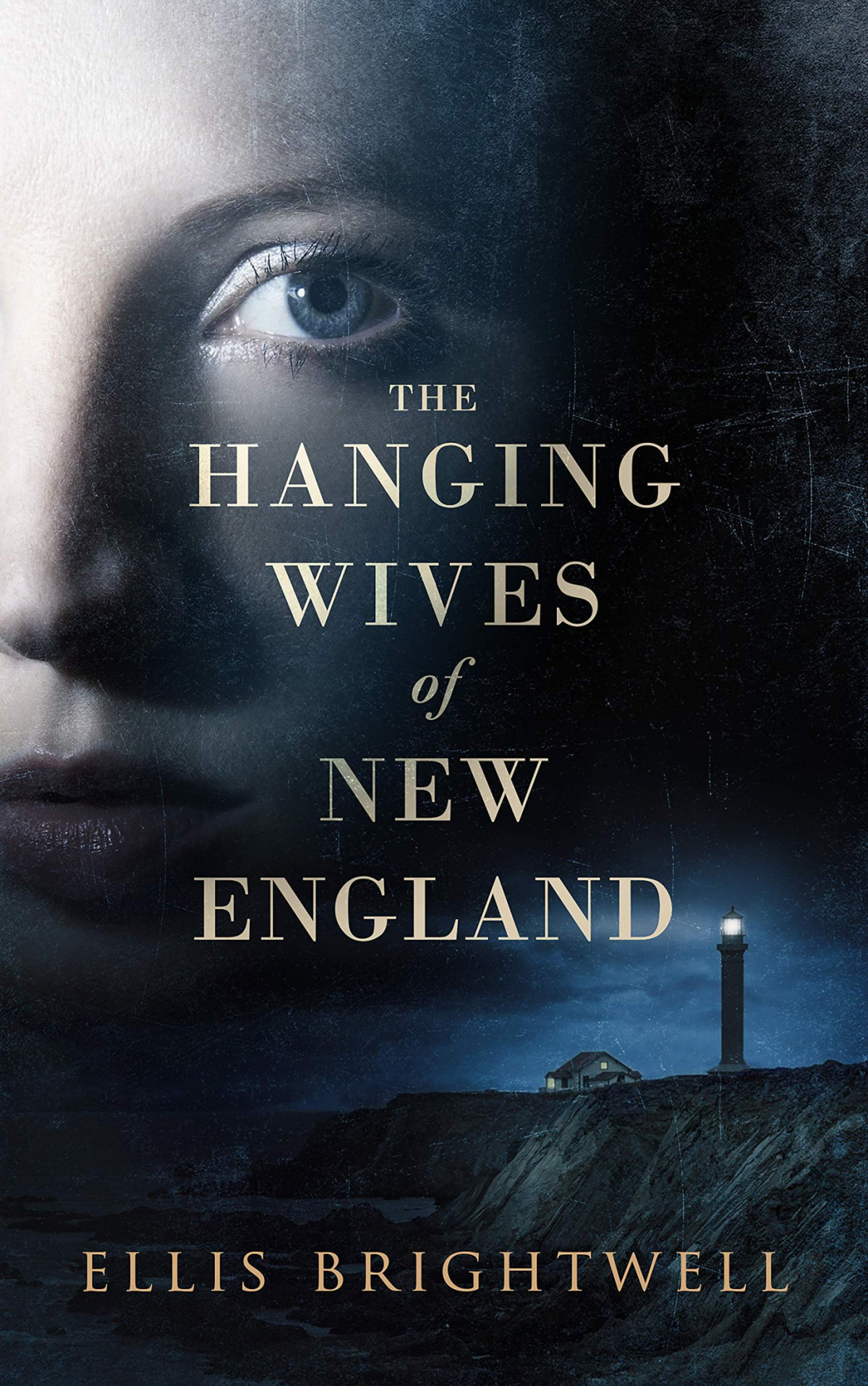 The Hanging Wives Of New England Ellis Brightwell