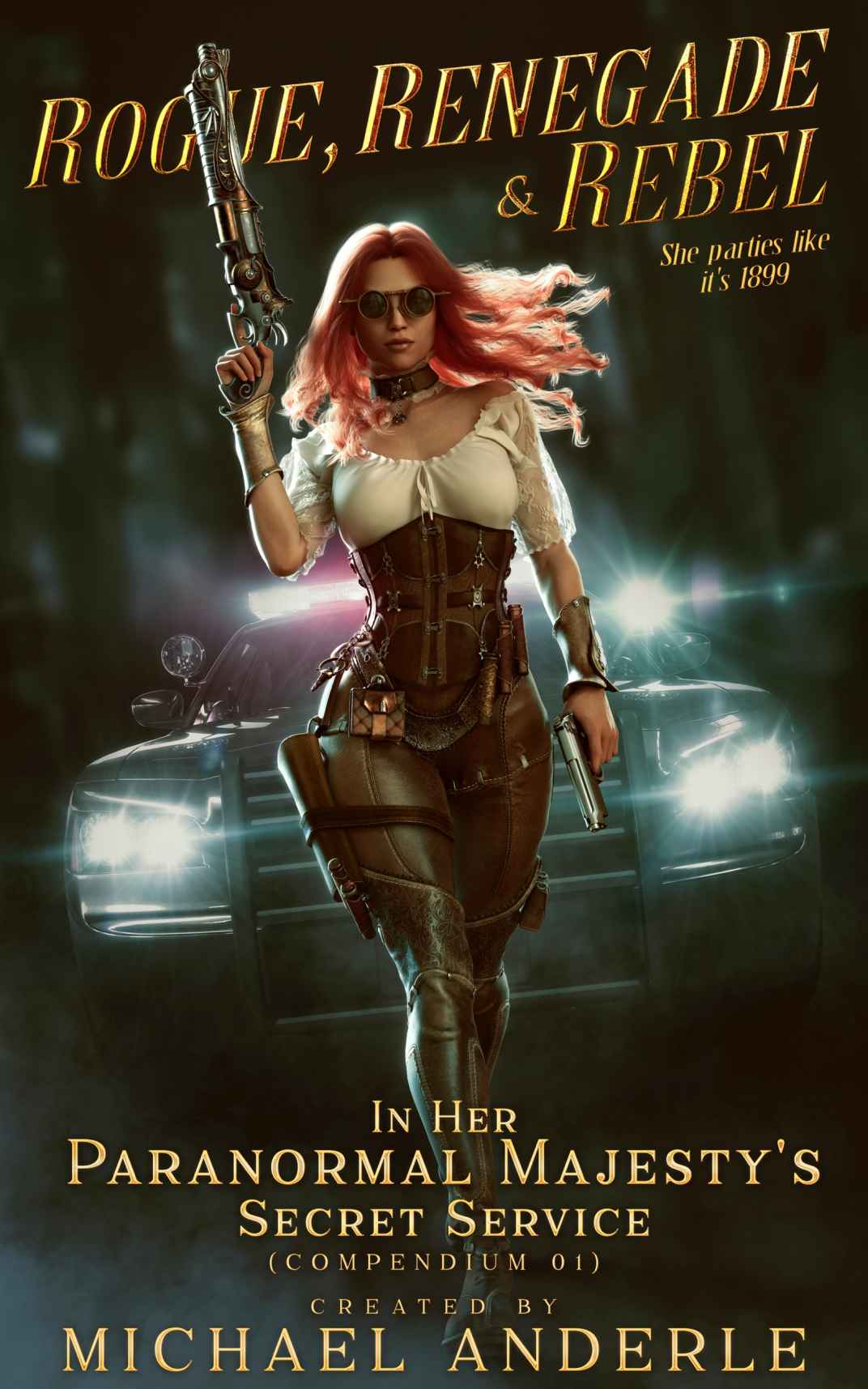 Rogue Renegade And Rebel In Her Paranormal Majestys Secret Service Book 1 Michael Anderle