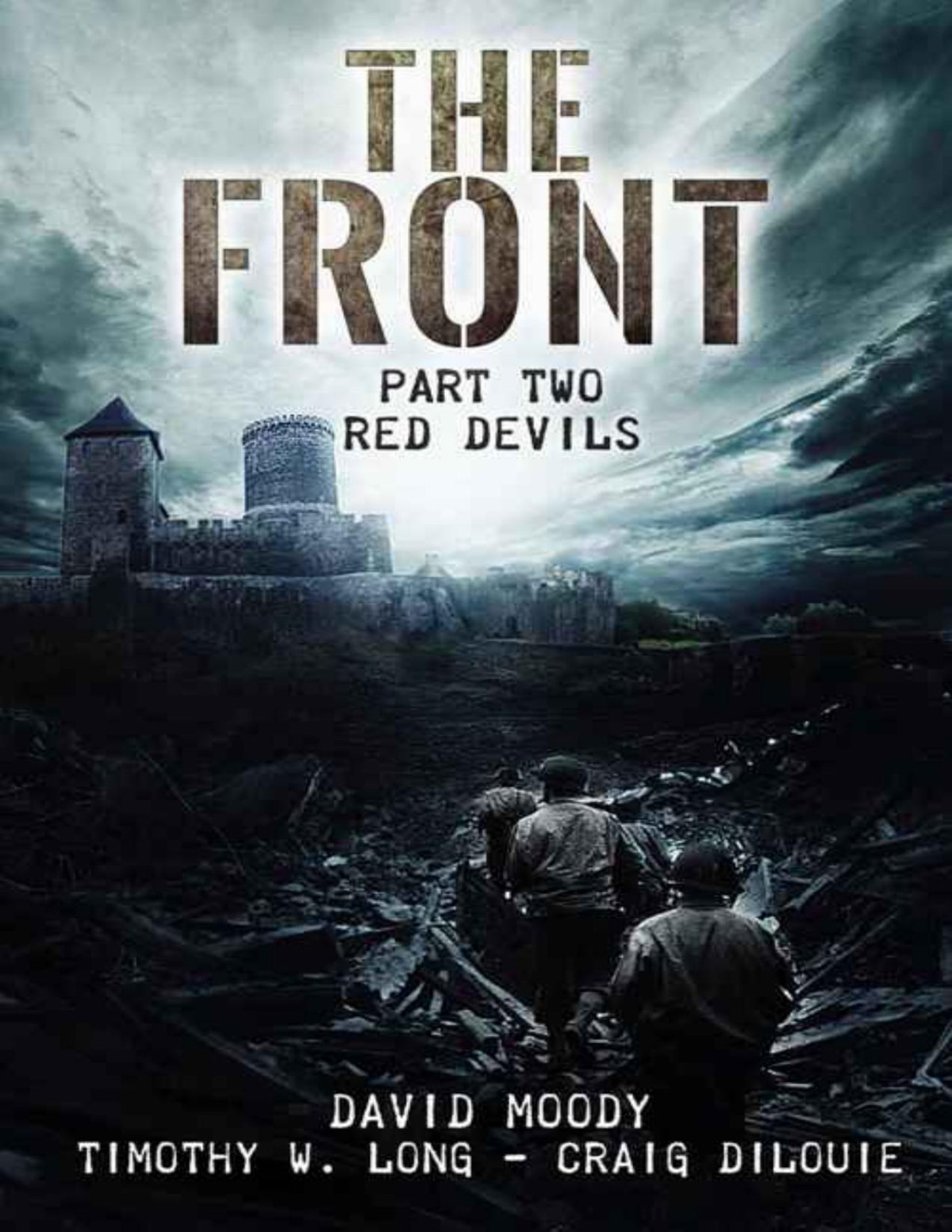The Front Red Devils David Moody Craig Dilouie Timothy W Long