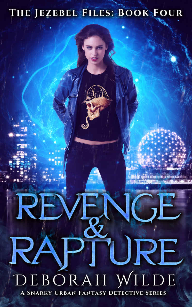 Revenge Rapture A Snarky Urban Fantasy Detective Series The Jezebel Files Book 4 Deborah Wilde