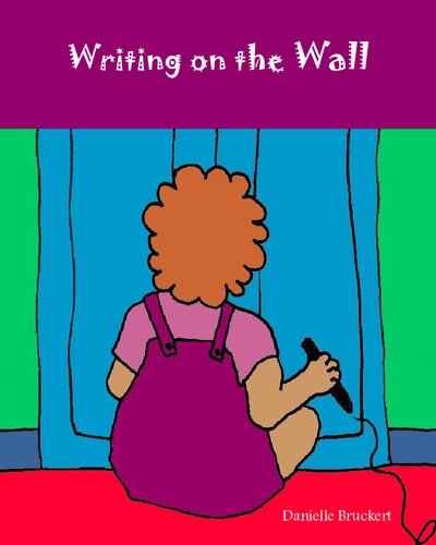 Writing On The Wall Fun Rhyme For Toddlers Danielle Bruckert