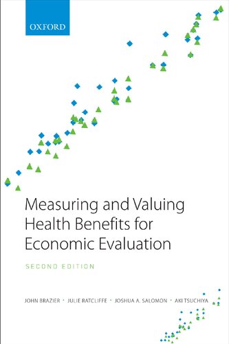 Measuring And Valuing Health Benefits For Economic Evaluation 2nd Edition John Brazier