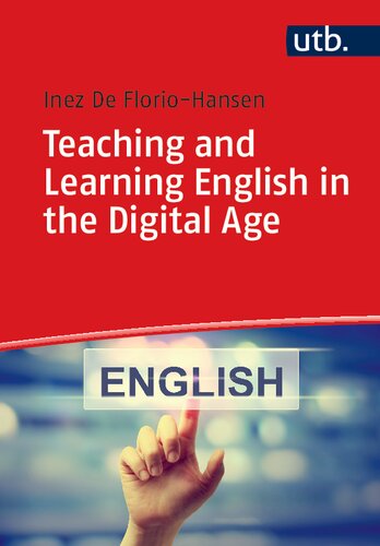 Teaching And Learning English In The Digital Age 1st Edition Inez De Floriohansen