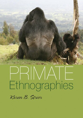 Primate Ethnographies 1st Edition Karen B Strier