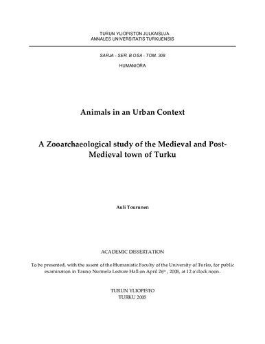 Animals In An Urban Context A Zooarchaeological Study Of The Medieval And Postmedieval Town Of Turku Auli Tourunen