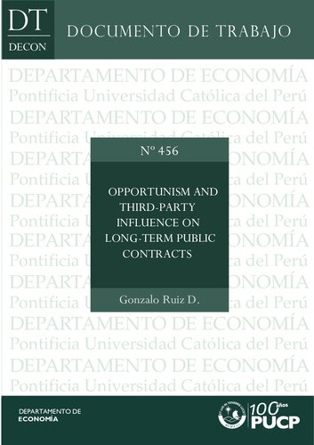 Opportunism And Thirdparty Influence On Longterm Public Contracts Gonzalo Ruiz