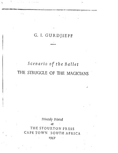 Gurdjieff Struggle Of The Magicians Scenario Of The Ballet Gi Gurdjieff