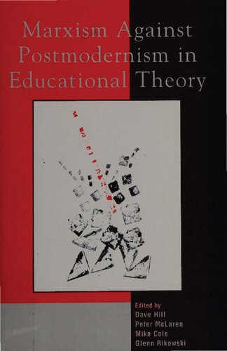 Marxism Against Postmodernism In Educational Theory Dave Hill