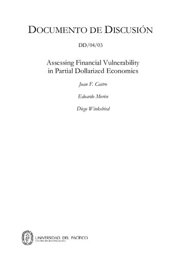Assessing Financial Vulnerability In Partial Dollarized Economies Juan Castro
