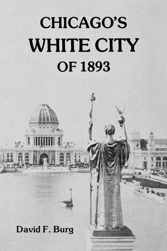 Chicagos White City Of 1893 David F Burg